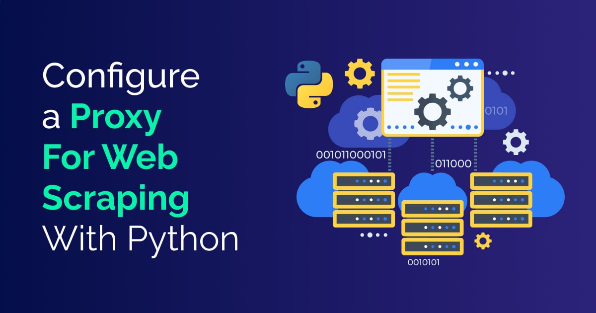 Configure a proxy for Web Scraping with Python
